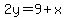 2y=9%2Bx