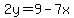 2y=9-7x