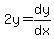 2y=dy%2Fdx