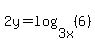 2y=log%283x%2C%286%29%29
