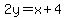 2y=x%2B4