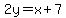 2y=x%2B7