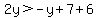 2y%3E-y%2B7%2B6