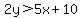 2y%3E5x%2B10