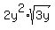 2y%5E2%2Asqrt%283y%29