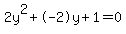 2y%5E2%2B-2y%2B1+=+0