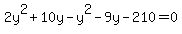 2y%5E2%2B10y-y%5E2-9y-210=0