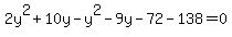 2y%5E2%2B10y-y%5E2-9y-72-138=0