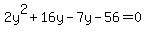 2y%5E2%2B16y-7y-56=0