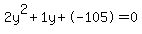 2y%5E2%2B1y%2B-105+=+0