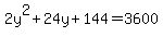 2y%5E2%2B24y%2B144=3600