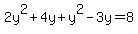 2y%5E2%2B4y%2By%5E2-3y=8