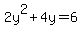 2y%5E2%2B4y=6