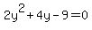 2y%5E2%2B4y-9=0