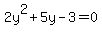 2y%5E2%2B5y-3=0
