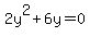 2y%5E2%2B6y=0