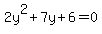 2y%5E2%2B7y%2B6=0