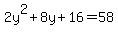 2y%5E2%2B8y%2B16=58