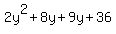 2y%5E2%2B8y%2B9y%2B36