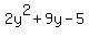 2y%5E2%2B9y-5