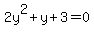 2y%5E2%2By%2B3=0
