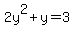 2y%5E2%2By=3