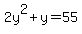 2y%5E2%2By=55