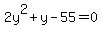 2y%5E2%2By-55=0