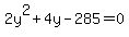 2y%5E2+%2B+4y+-+285+=+0
