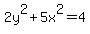 2y%5E2+%2B+5x%5E2+=+4