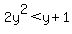 2y%5E2+%3C+y%2B1