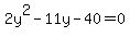 2y%5E2+-+11y-40=0