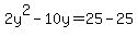 2y%5E2-10y=25-25