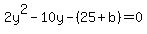 2y%5E2-10y-%2825%2Bb%29=0