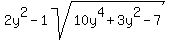 2y%5E2-1sqrt%2810y%5E4%2B3y%5E2-7%29
