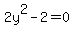 2y%5E2-2=0