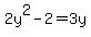 2y%5E2-2=3y