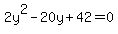 2y%5E2-20y%2B42=0