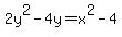 2y%5E2-4y=+x%5E2++-4