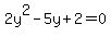 2y%5E2-5y%2B2=0