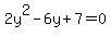 2y%5E2-6y%2B7++=0