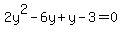 2y%5E2-6y%2By-3=0
