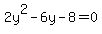 2y%5E2-6y-8=0