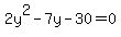 2y%5E2-7y-30=0