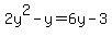 2y%5E2-y=6y-3