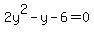 2y%5E2-y-6=0