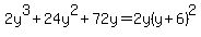 2y%5E3%2B24y%5E2%2B72y=2y%28y%2B6%29%5E2