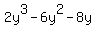 2y%5E3-6y%5E2-8y