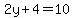 2y+%2B+4=+10