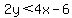 2y+%3C+4x-6